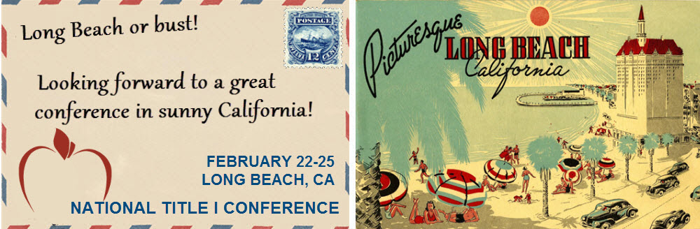 National Title I Conference 2017 â€“ February 22-25, 2017 â€“ Long Beach, CA